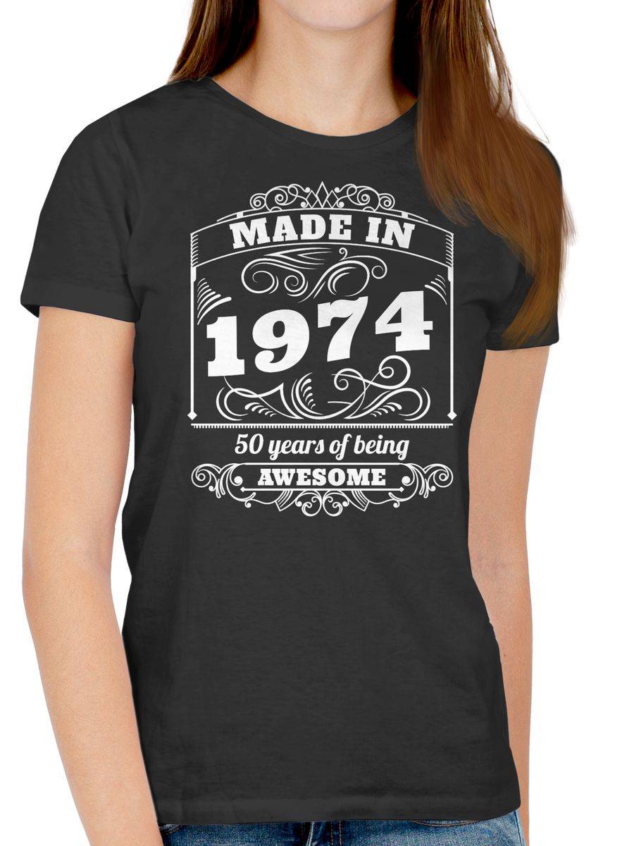 Shirtracer Made In 1974 Fifty Years Of Being Awesome Shirts & Mehr Shirtracer