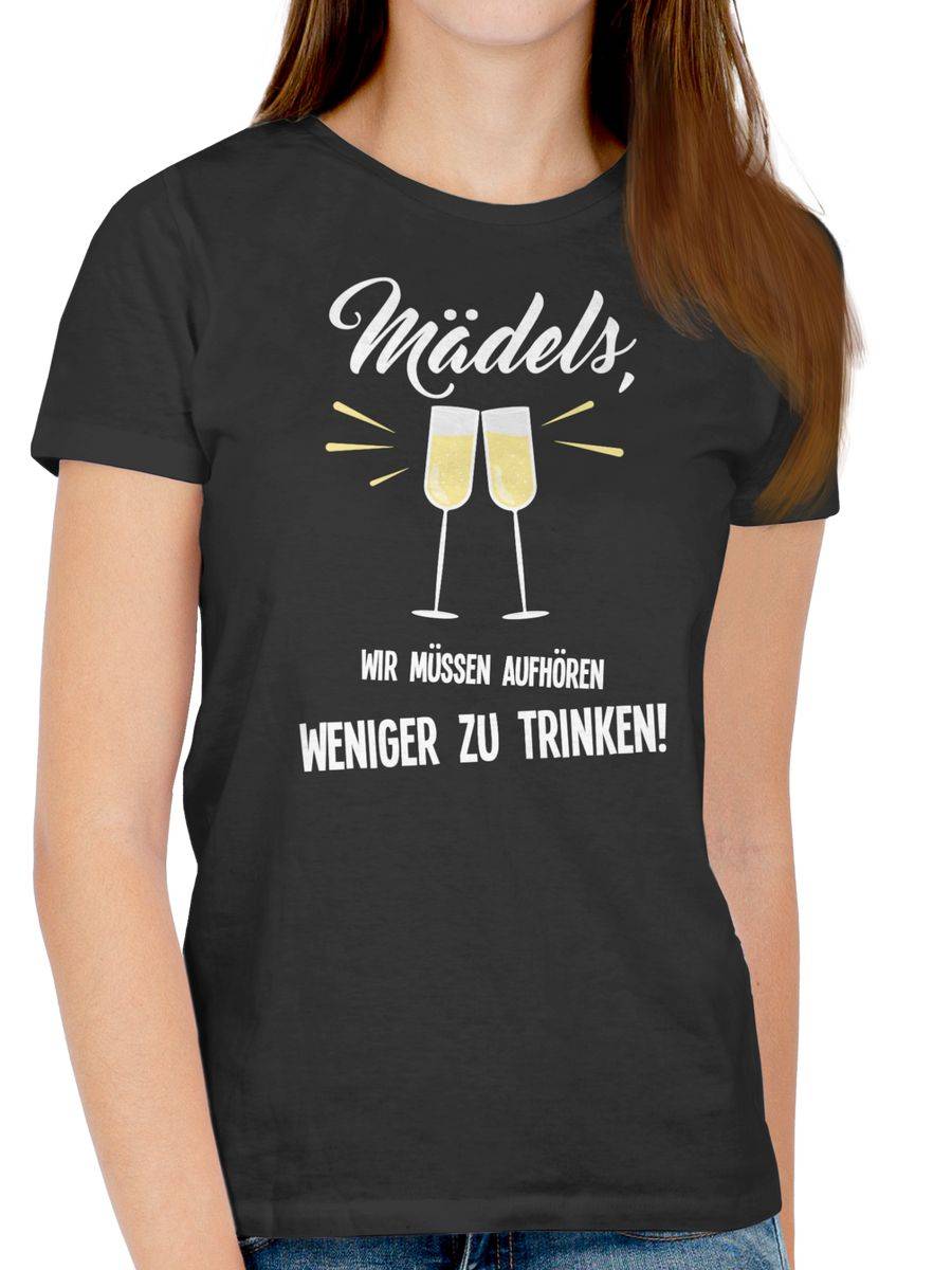 Shirtracer Mädels, Wir Müssen Aufhören Weniger Zu Trinken Shirts & Mehr Shirtracer