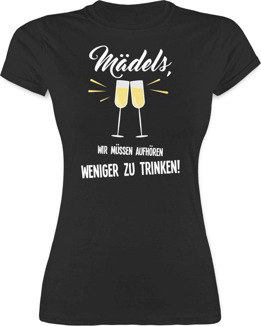 Shirtracer Mädels, wir müssen aufhören weniger zu trinken Shirts & Mehr Shirtracer