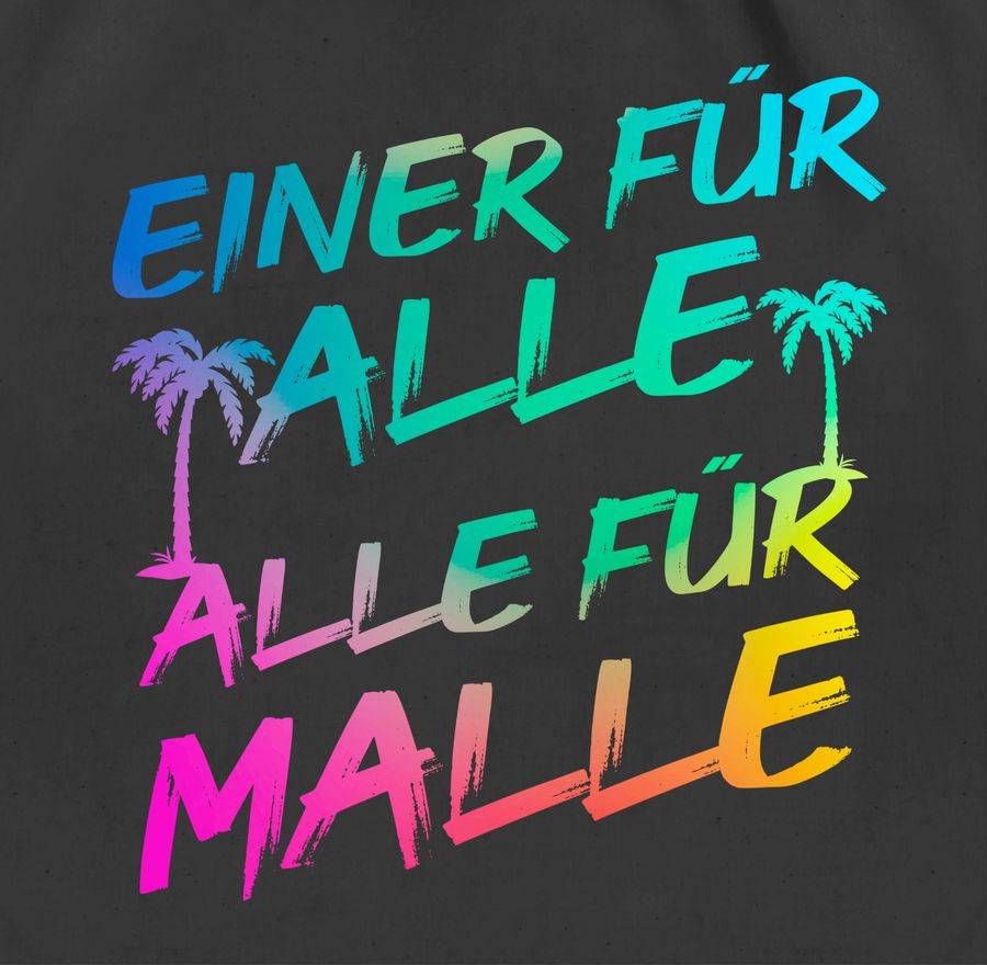 Shirtracer Malle Für Alle - Einer Für Alle Alle Für Malle: Tshirt Turnbeutel Shirtracer