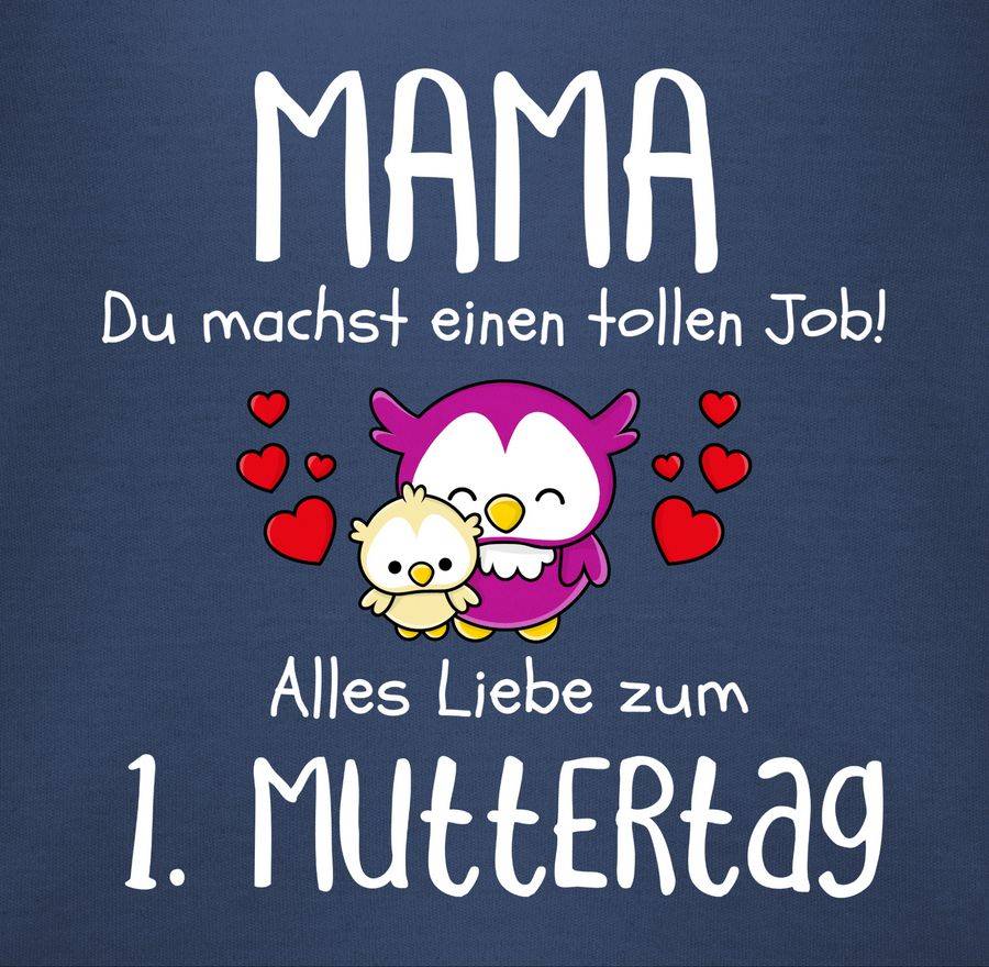 Shirtracer Mama Du Machst Einen Tollen Job Alles Liebe Zum 1. Muttertag Weiß: T-Shirt Gym B Shirtracer