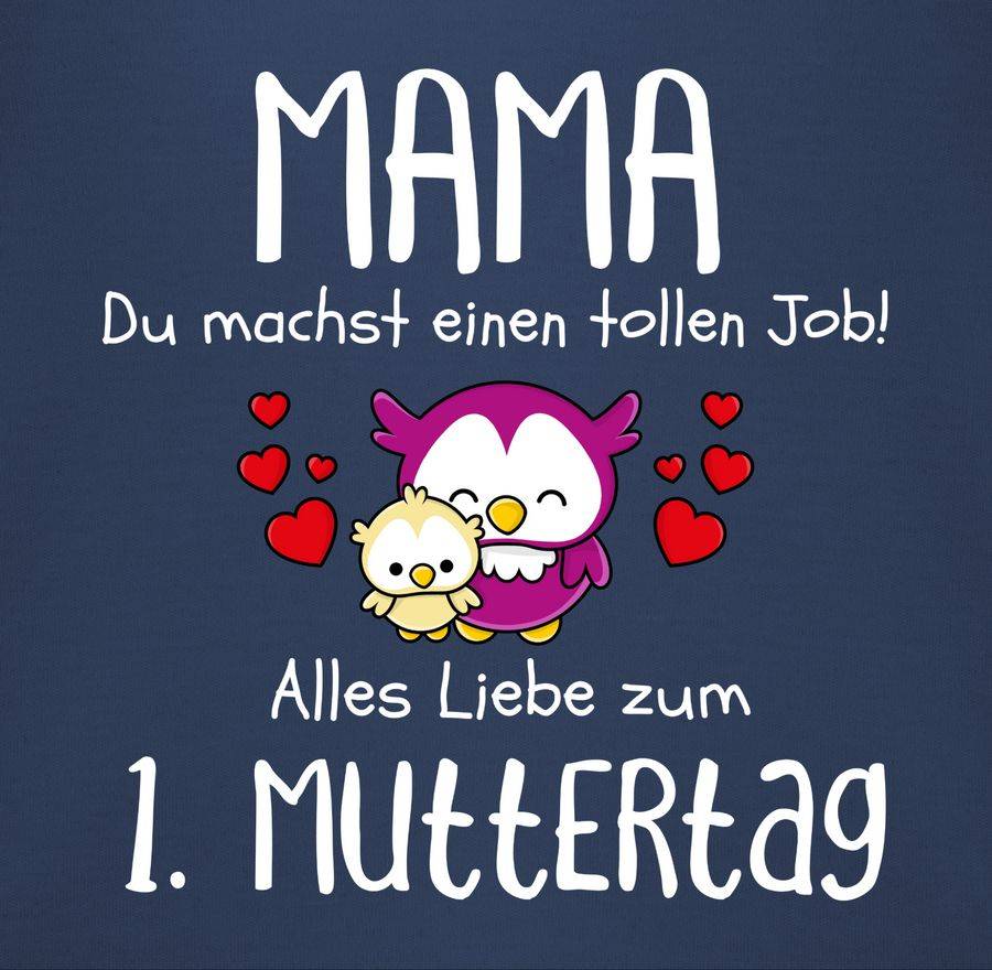 Shirtracer Mama Du Machst Einen Tollen Job Alles Liebe Zum 1. Muttertag Weiß: T-Shirt Gym B Shirtracer