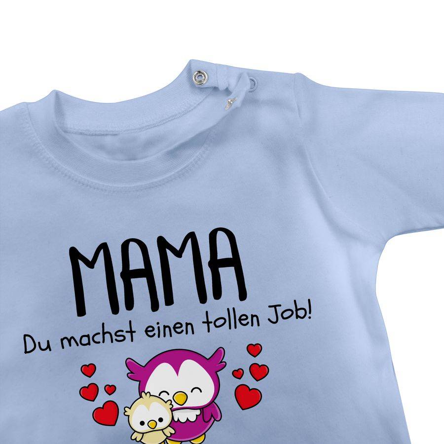 Shirtracer Mama Du Machst Einen Tollen Job Alles Liebe Zum 1. Muttertag Schwarz Shirts & Shirtracer
