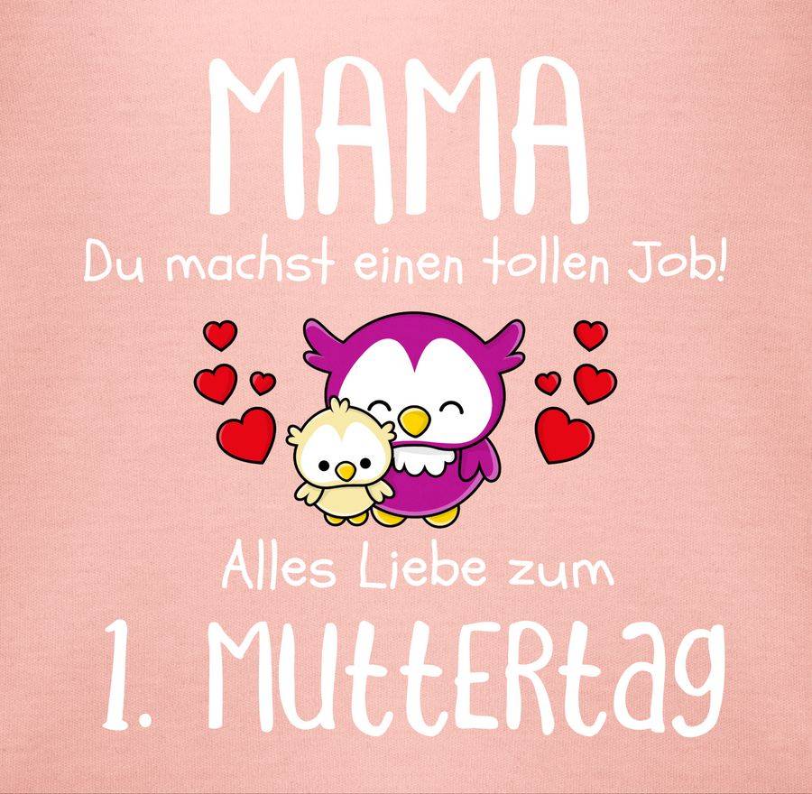 Shirtracer Mama Du Machst Einen Tollen Job Alles Liebe Zum 1. Muttertag Weiß: T-Shirt Gym B Shirtracer