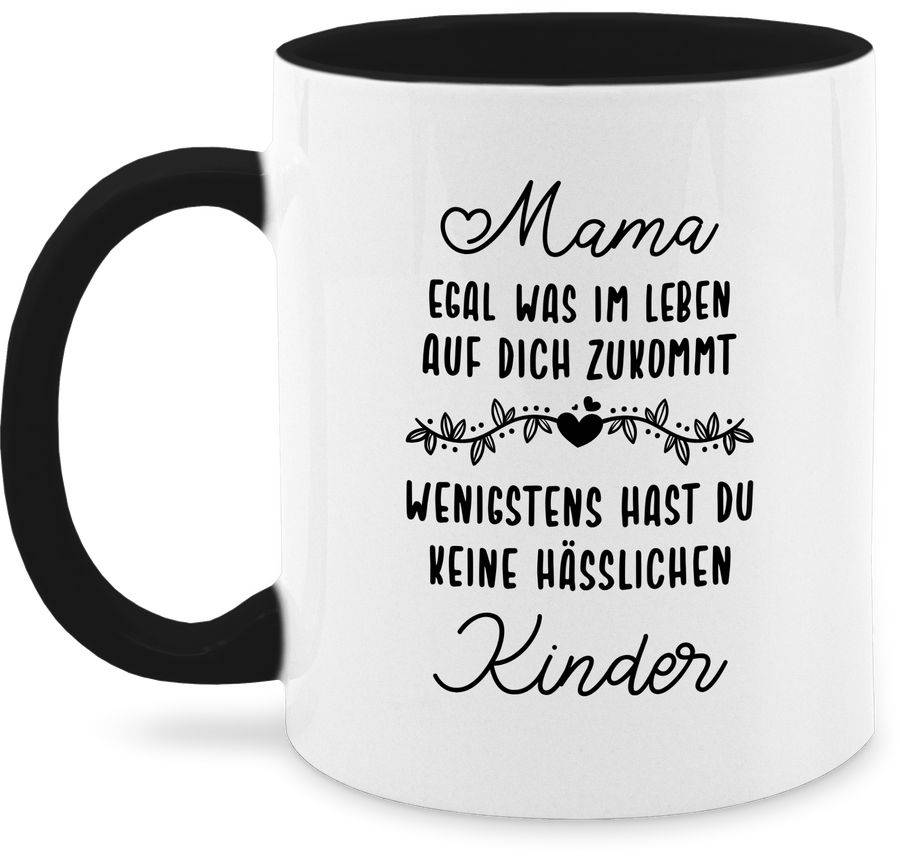 Shirtracer Mama egal was wenigstens hast du keine hässlichen Kinder: T-Shirt Turnbeutel Shirtracer