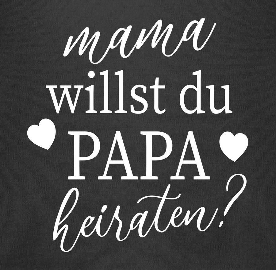 Shirtracer Mama Willst Du Papa Heiraten? - Weiß Shirts & Mehr Shirtracer
