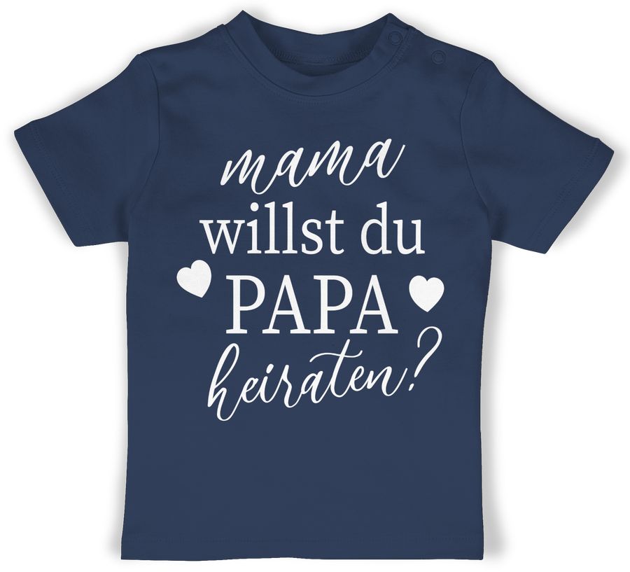 Shirtracer Mama willst du Papa heiraten? - weiß Shirts & Mehr Shirtracer