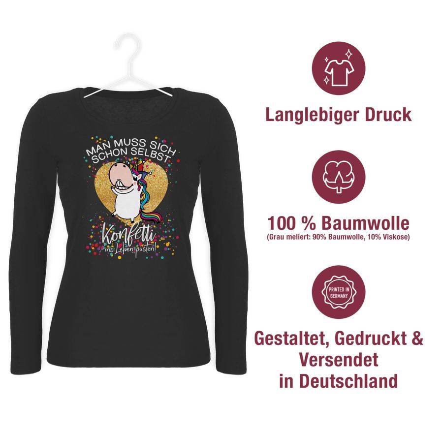 Shirtracer Man Muss Sich Schon Selbst Konfetti Ins Leben Pusten! - Einhorn - Weiß: Tshirt G Shirtracer