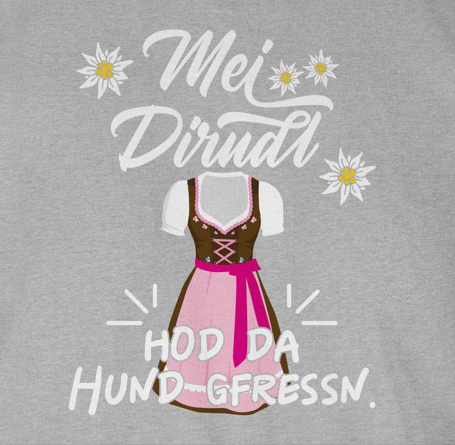 Shirtracer Mei Dirndl Hod Da Hund Gfressn Shirts & Mehr Shirtracer