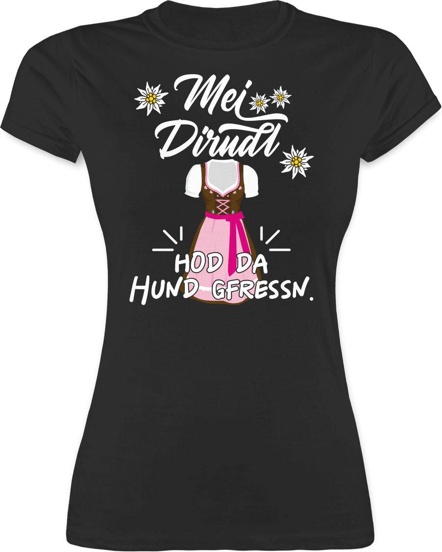 Shirtracer Mei Dirndl hod da Hund gfressn Shirts & Mehr Shirtracer