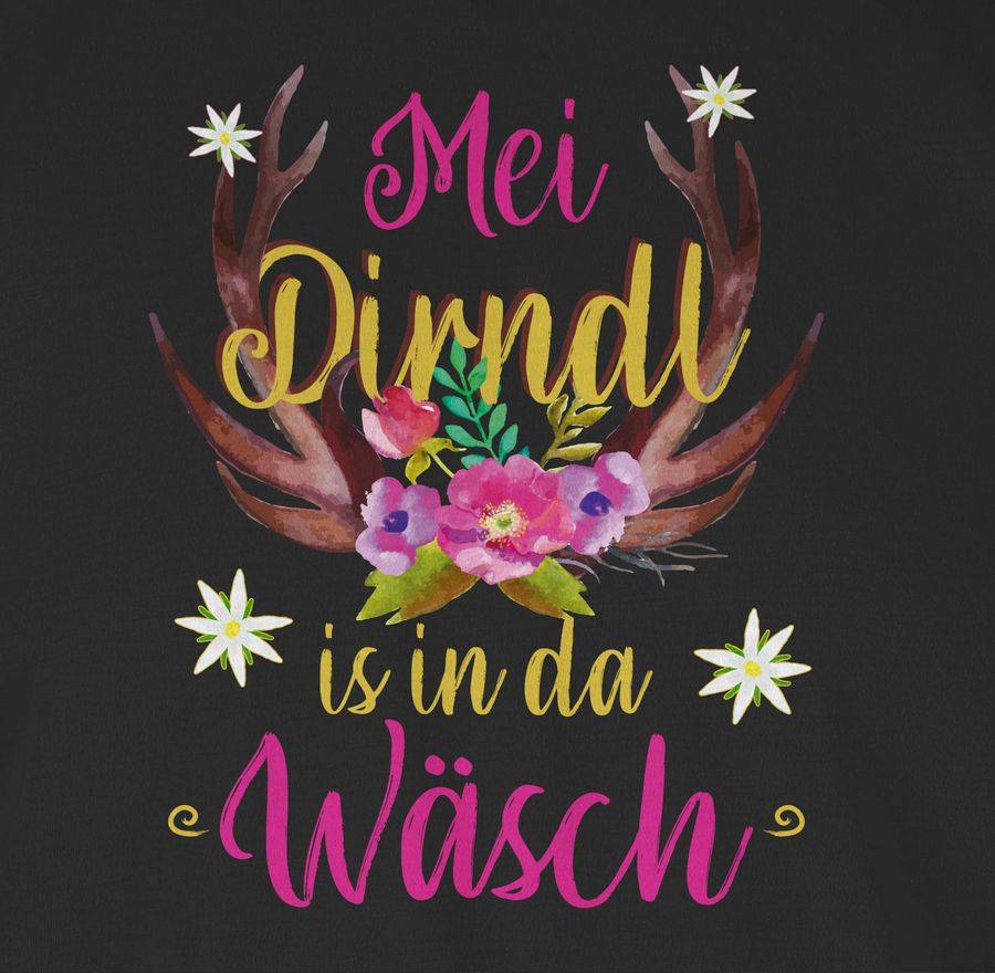 Shirtracer Mei Dirndl Is In Da Wäsch - Hirschgeweih Shirts & Mehr Shirtracer