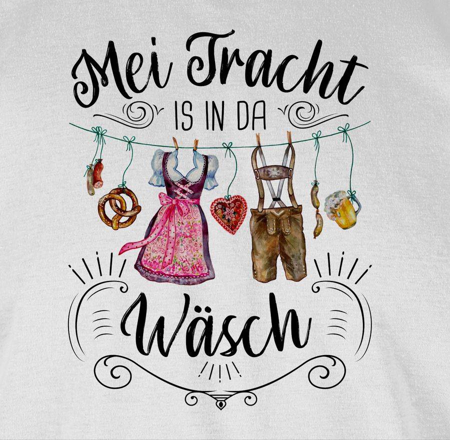 Shirtracer Mei Tracht Is In Da Wäsch - Wäscheleine Shirts & Mehr Shirtracer
