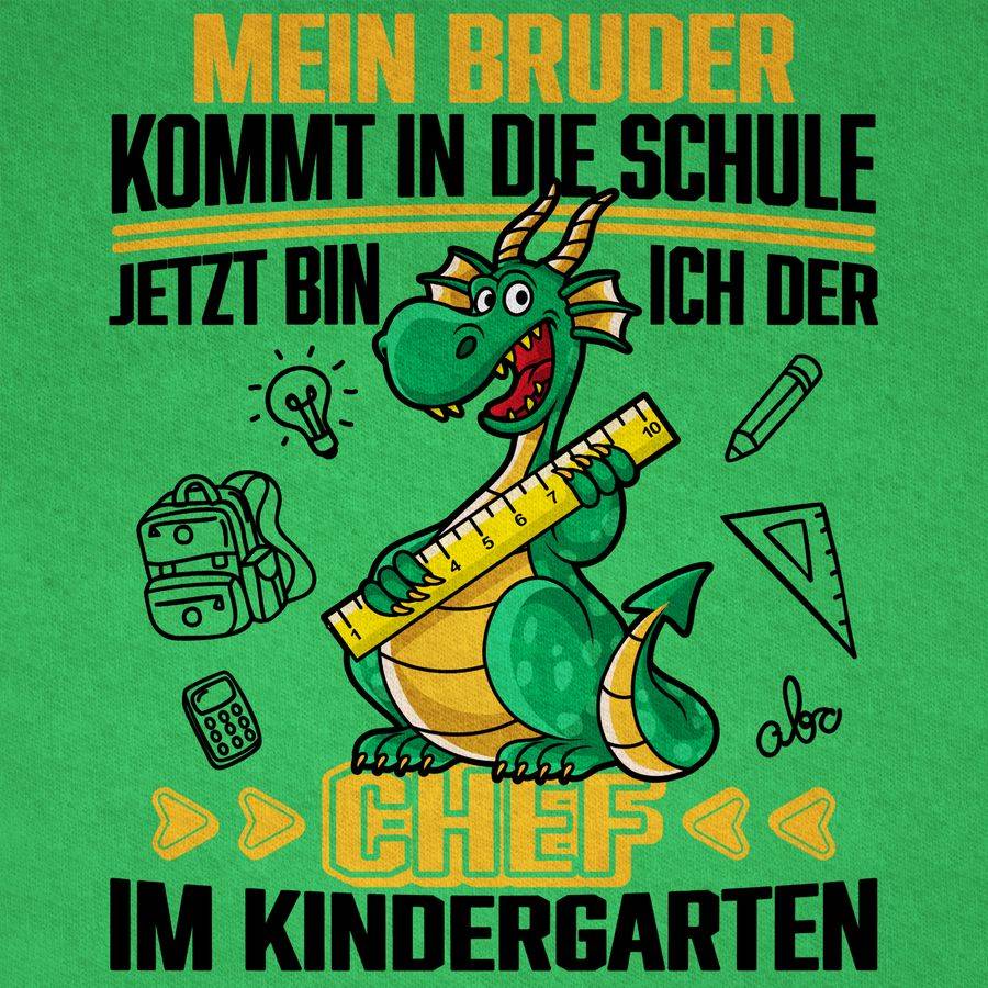 Shirtracer Mein Bruder Kommt In Die Schule! Jetzt Bin Ich Der Chef Im Kindergarten - Schwar Shirtracer
