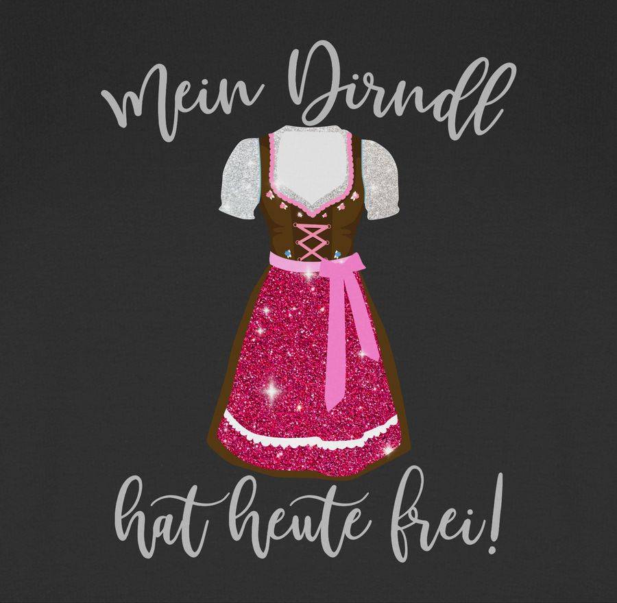 Shirtracer Mein Dirndl Hat Heute Frei - Glitzer Optik: T-Shirt Turnbeutel Shirtracer