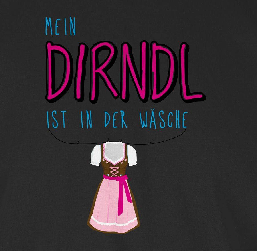 Shirtracer Mein Dirndl Ist In Der Wäsche Shirts & Mehr Shirtracer