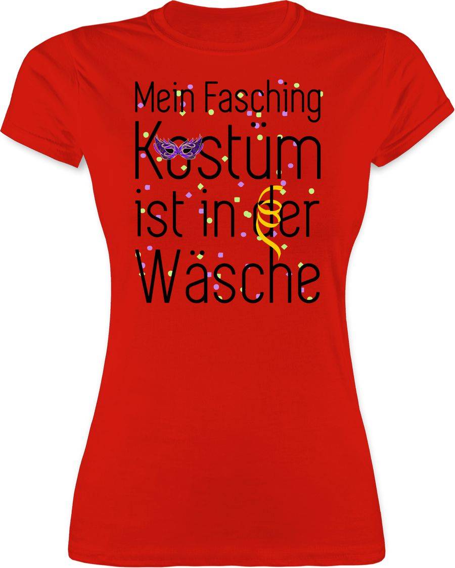 Shirtracer Mein Fasching Kostüm ist in der Wäsche Shirts & Mehr Shirtracer