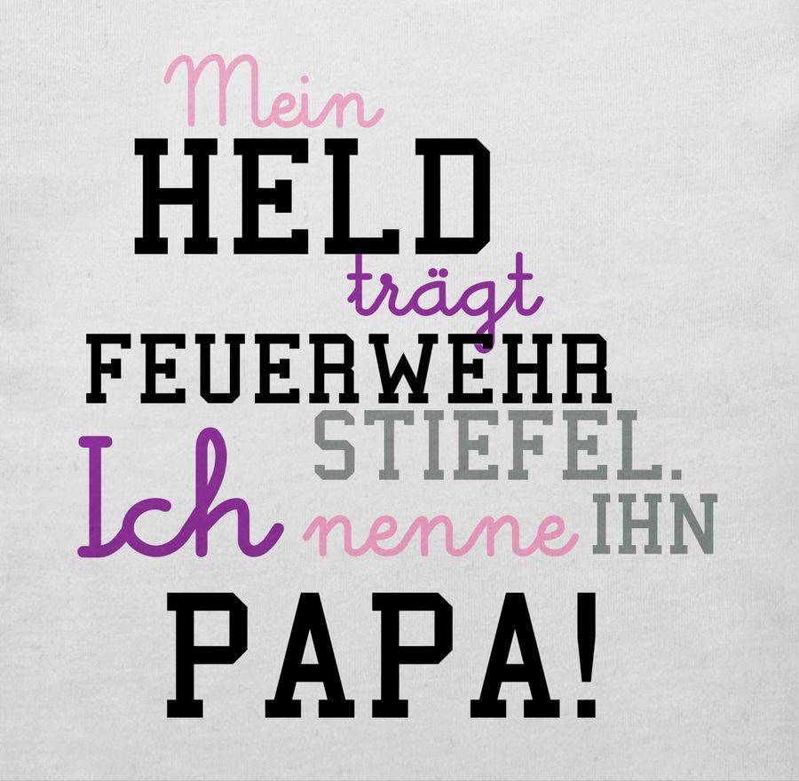 Shirtracer Mein Held Papa Feuerwehrmann Shirts & Mehr Shirtracer