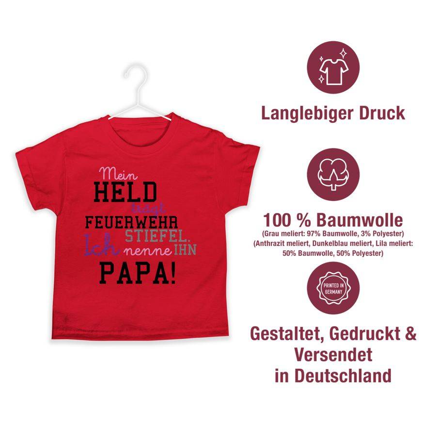 Shirtracer Mein Held Papa Feuerwehrmann Shirts & Mehr Shirtracer