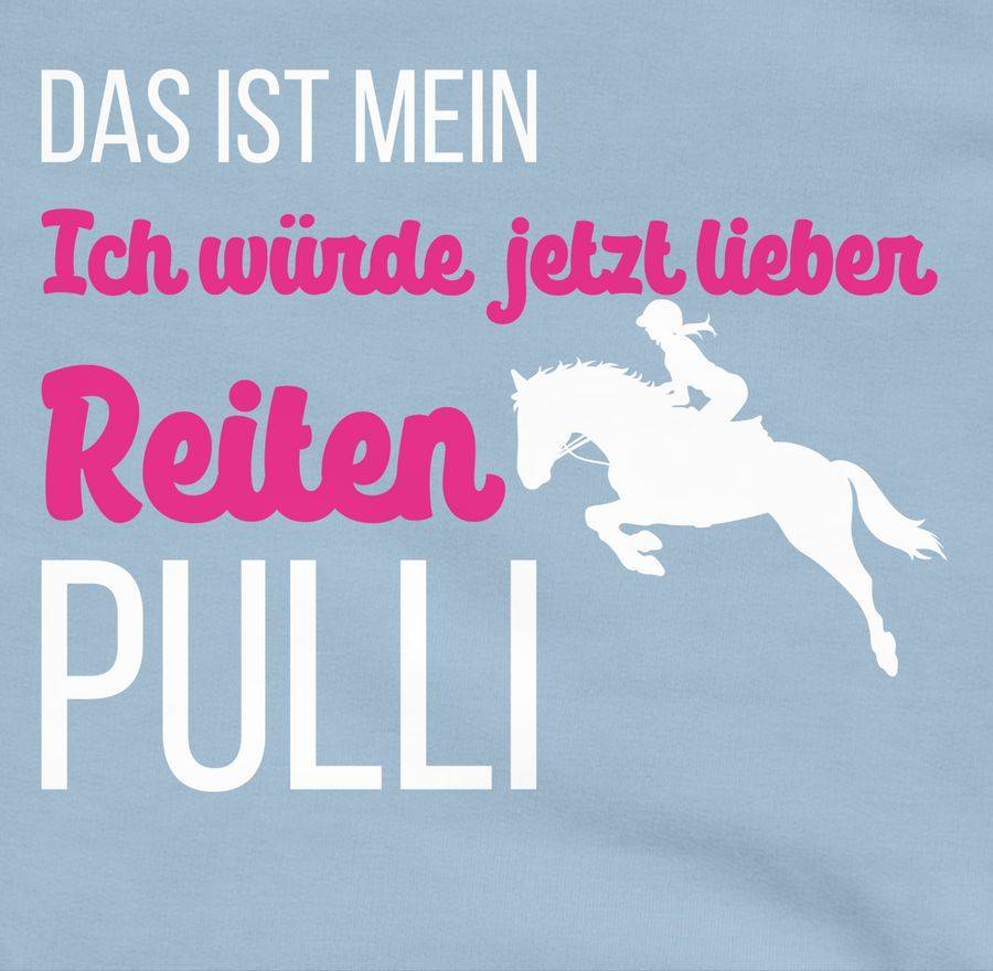 Shirtracer Mein Ich Würde Jetzt Lieber Reiten Pulli Weiß: T-Shirt Gym Bag Shirtracer