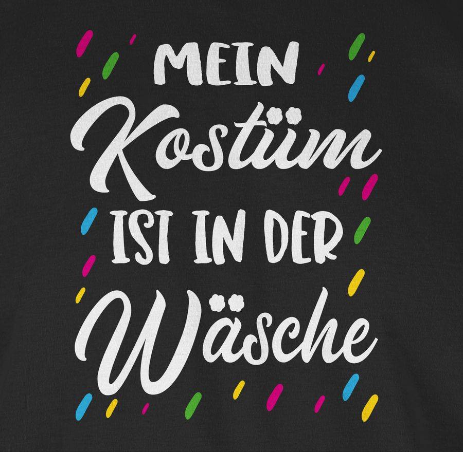 Shirtracer Mein Kostüm Ist In Der Wäsche - Weiß Shirts & Mehr Shirtracer