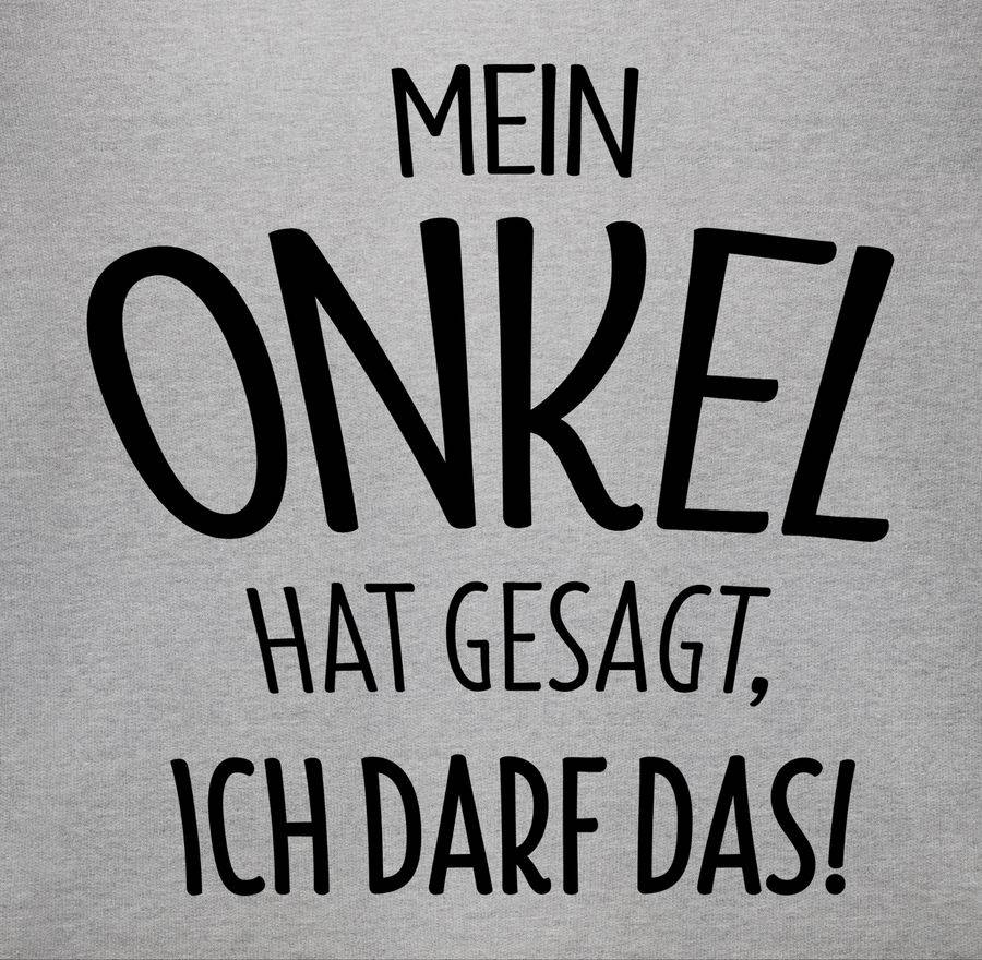 Shirtracer Mein Onkel Hat Gesagt Ich Darf Das - Schwarz Shirts & Mehr Shirtracer