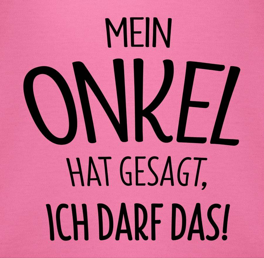 Shirtracer Mein Onkel Hat Gesagt Ich Darf Das - Schwarz Shirts & Mehr Shirtracer