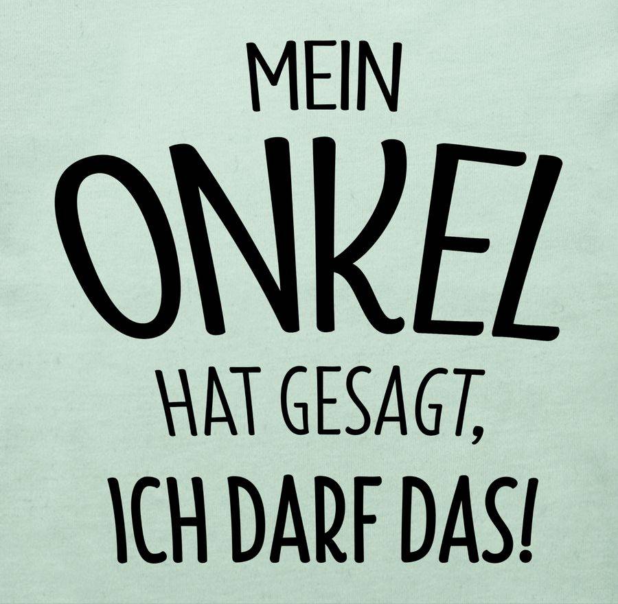 Shirtracer Mein Onkel Hat Gesagt Ich Darf Das - Schwarz Shirts & Mehr Shirtracer
