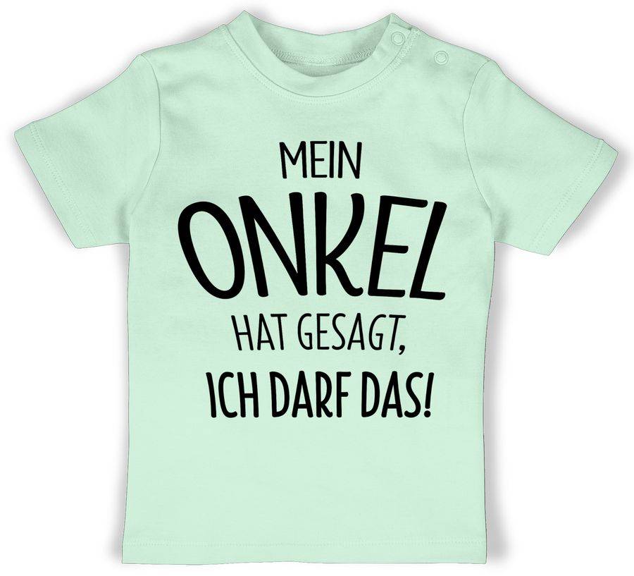 Shirtracer Mein Onkel hat gesagt ich darf das - schwarz Shirts & Mehr Shirtracer