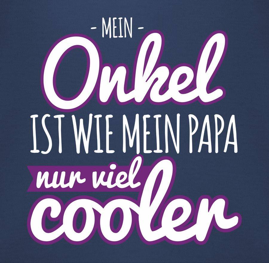 Shirtracer Mein Onkel Ist Wie Mein Papa Nur Viel Cooler Lila Shirts & Mehr Shirtracer