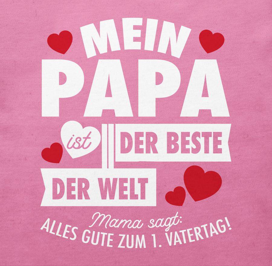 Shirtracer Mein Papa Ist Der Beste Der Welt - Weiß Shirts & Mehr Shirtracer