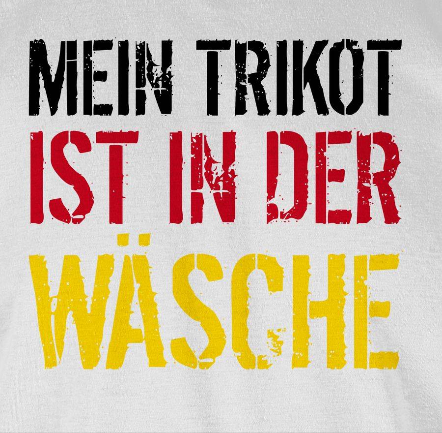 Shirtracer Mein Trikot Ist In Der Wäsche WM Deutschland Shirts & Mehr Shirtracer