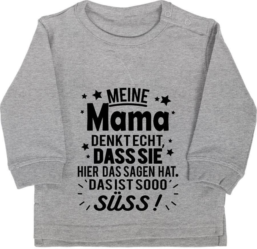 Shirtracer Meine Mama denkt echt, dass sie hier das Sagen hat. Das ist sooo süß! - schwarz: Shirtracer