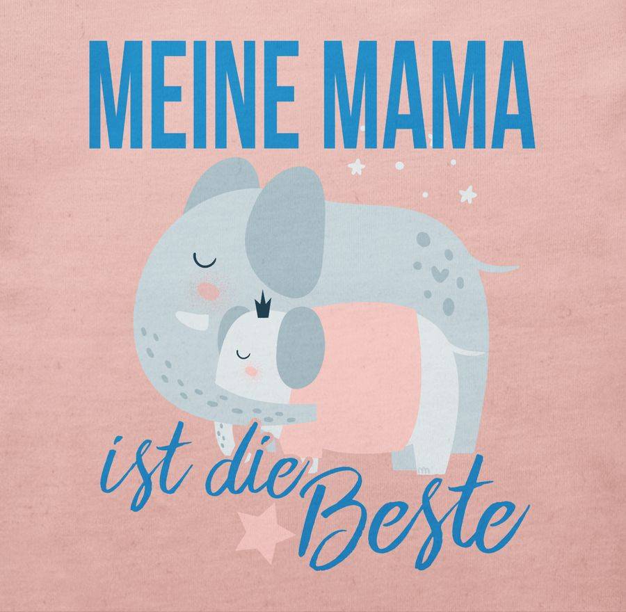 Shirtracer Meine Mama Ist Die Beste Elefanten Shirts & Mehr Shirtracer