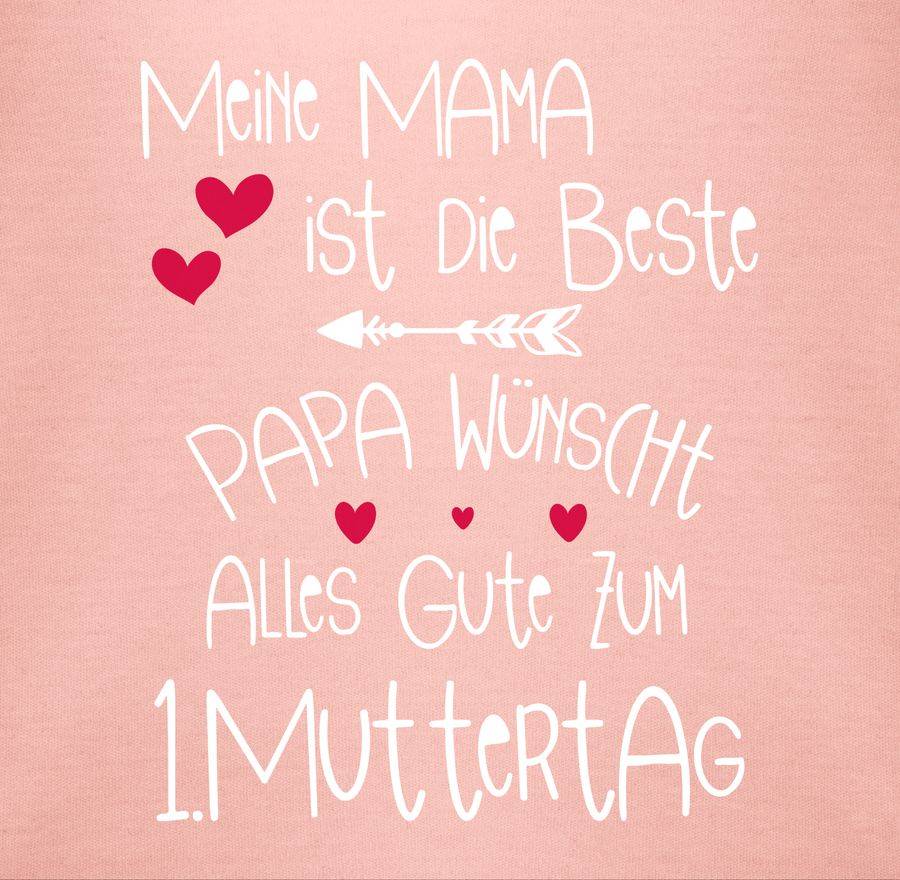 Shirtracer Meine Mama Ist Die Beste - Papa Wünscht Alles Gute Zum 1. Muttertag Weiß: T-Shir Shirtracer