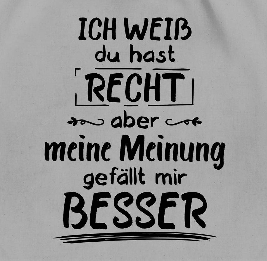 Shirtracer Meine Meinung Gefällt Mir Besser: T-Shirt Turnbeutel Shirtracer