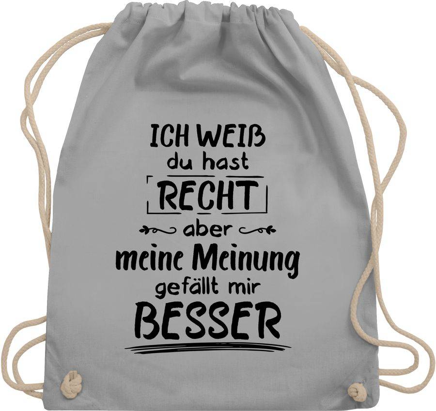 Shirtracer Meine Meinung gefällt mir besser: T-Shirt Turnbeutel Shirtracer