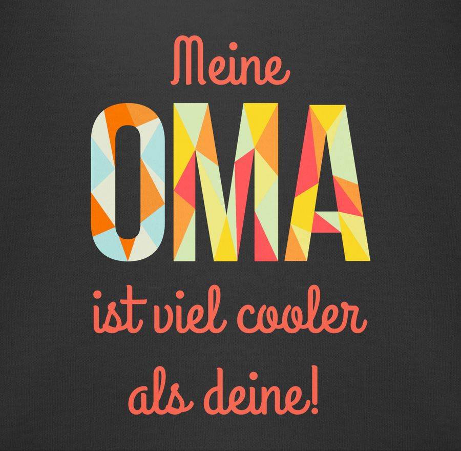 Shirtracer Meine Oma Ist Viel Cooler Als Deine Shirts & Mehr Shirtracer
