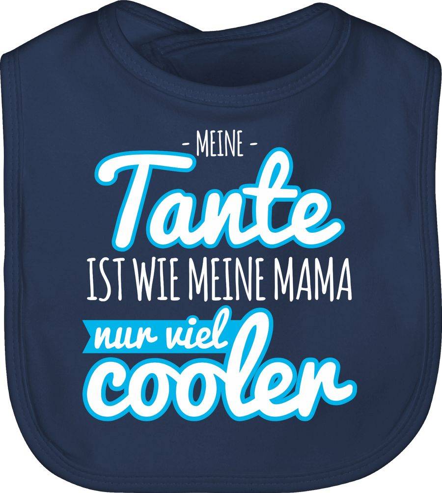 Shirtracer Meine Tante ist wie meine Mama nur viel cooler blau Shirts & Mehr Shirtracer