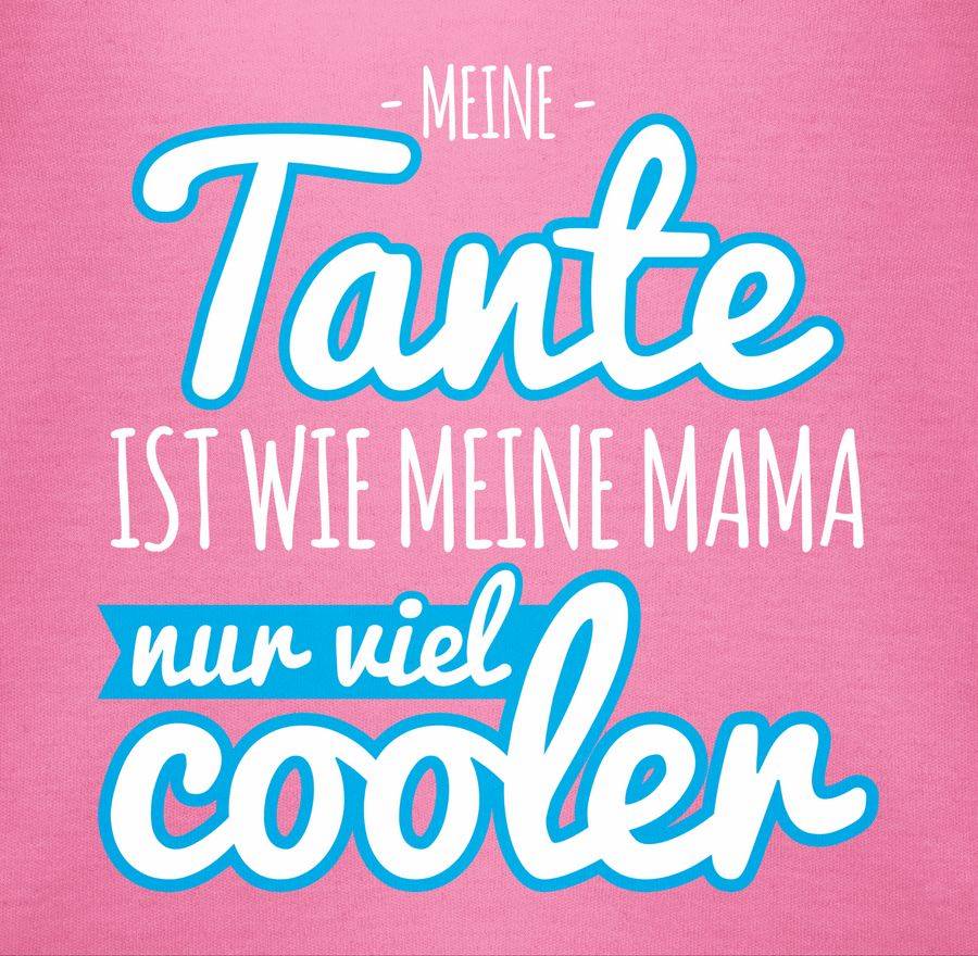 Shirtracer Meine Tante Ist Wie Meine Mama Nur Viel Cooler Blau Shirts & Mehr Shirtracer
