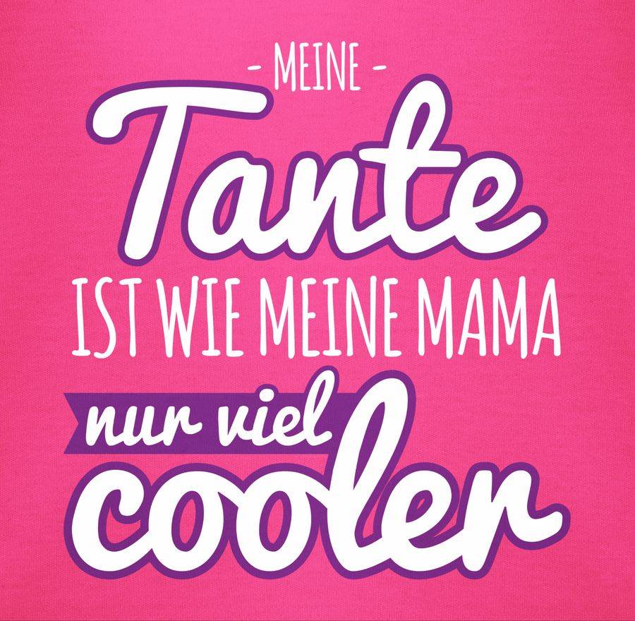 Shirtracer Meine Tante Ist Wie Meine Mama Nur Viel Cooler Lila Shirts & Mehr Shirtracer