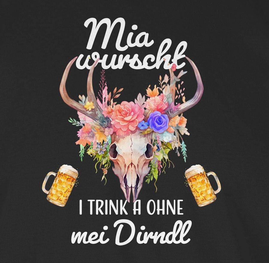 Shirtracer Mia Wurscht I Trink A Ohne Mei Dirndl Shirts & Mehr Shirtracer