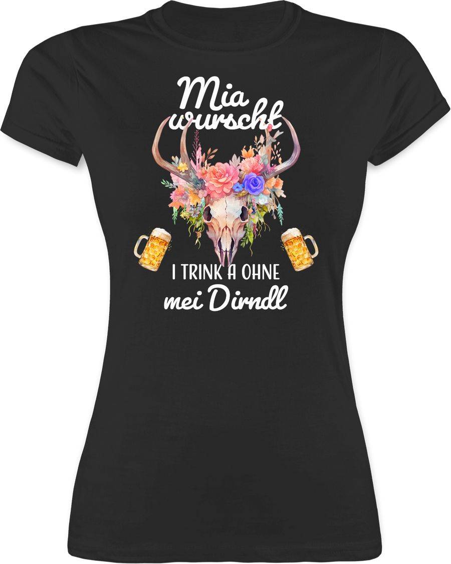 Shirtracer Mia wurscht i trink a ohne mei Dirndl Shirts & Mehr Shirtracer