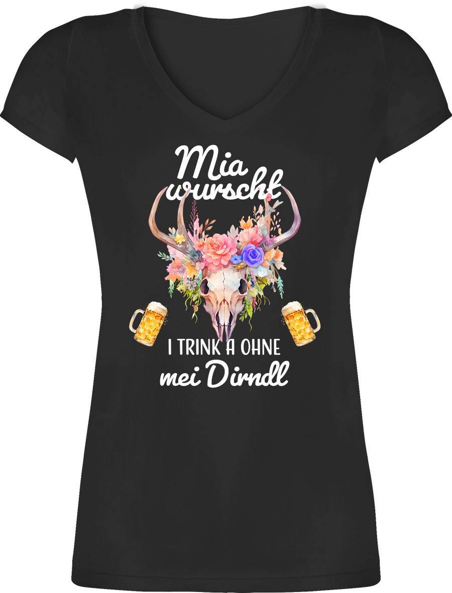 Shirtracer Mia wurscht i trink a ohne mei Dirndl Shirts & Mehr Shirtracer