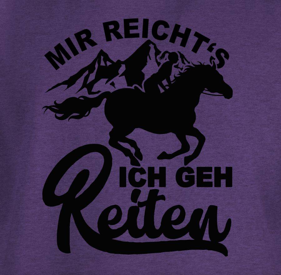 Shirtracer Mir Reicht's Ich Geh Reiten Mit Pferd - Schwarz Shirts & Mehr Shirtracer