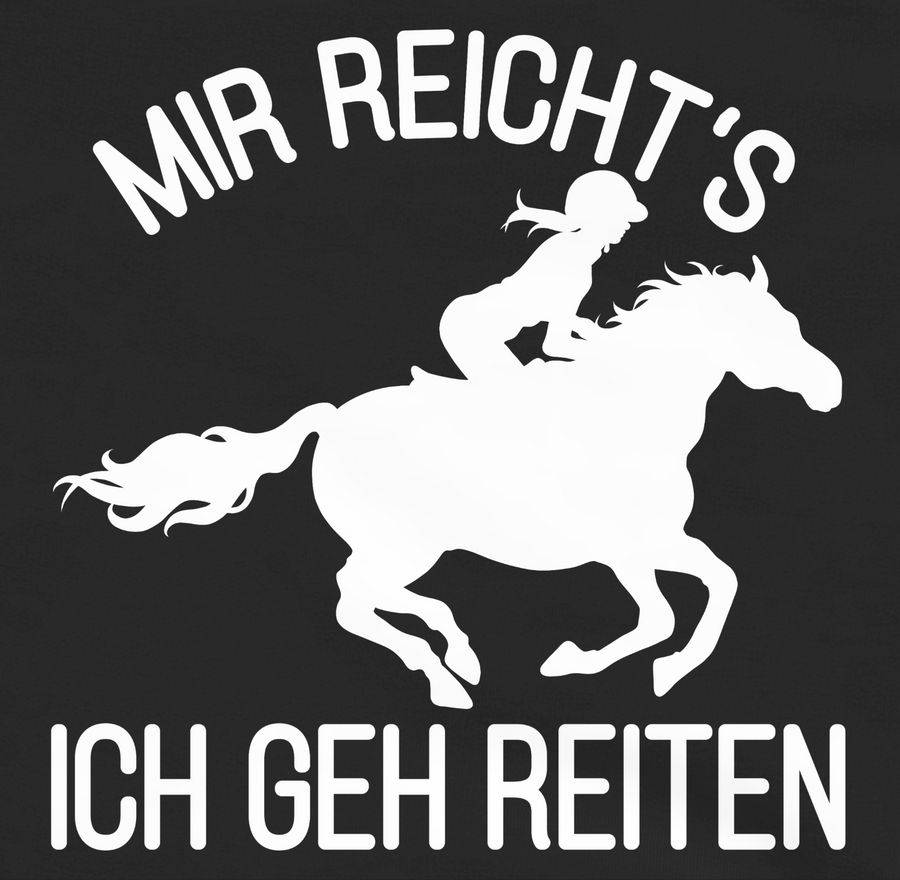 Shirtracer Mir Reicht's Ich Geh Reiten Mit Pferd Und Reiterin - Weiß: T-Shirt Turnbeutel Shirtracer
