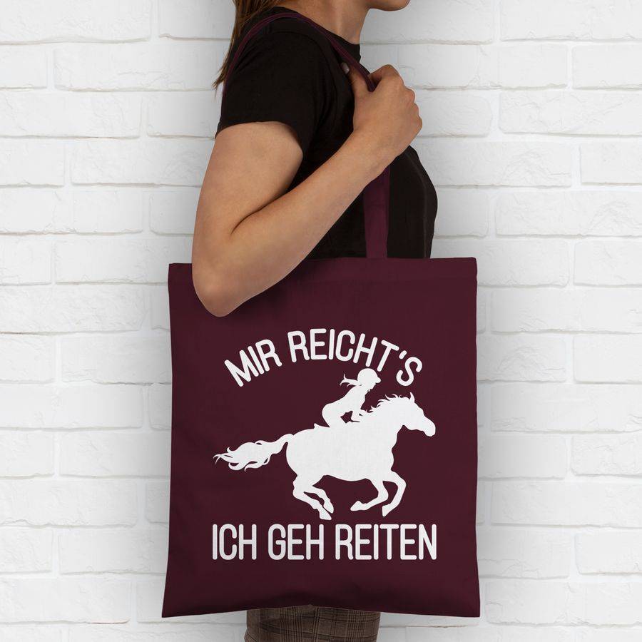Shirtracer Mir Reicht's Ich Geh Reiten Mit Pferd Und Reiterin - Weiß: T-Shirt Turnbeutel Shirtracer
