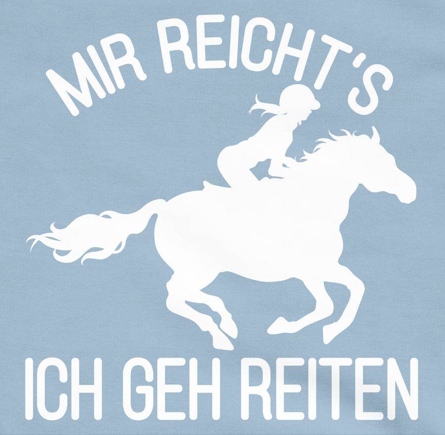 Shirtracer Mir Reicht's Ich Geh Reiten Mit Pferd Und Reiterin - Weiß: T-Shirt Turnbeutel Shirtracer