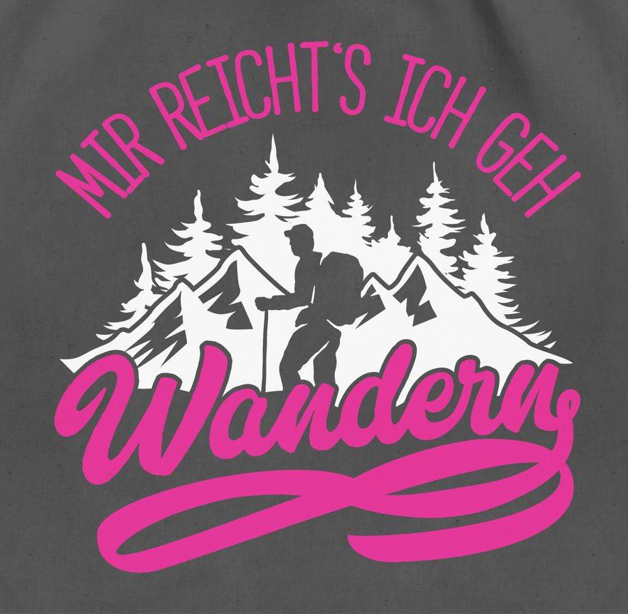 Shirtracer Mir Reicht's Ich Geh Wandern - Mit Bergen - Weiß/fuchsia Shirts & Mehr Shirtracer