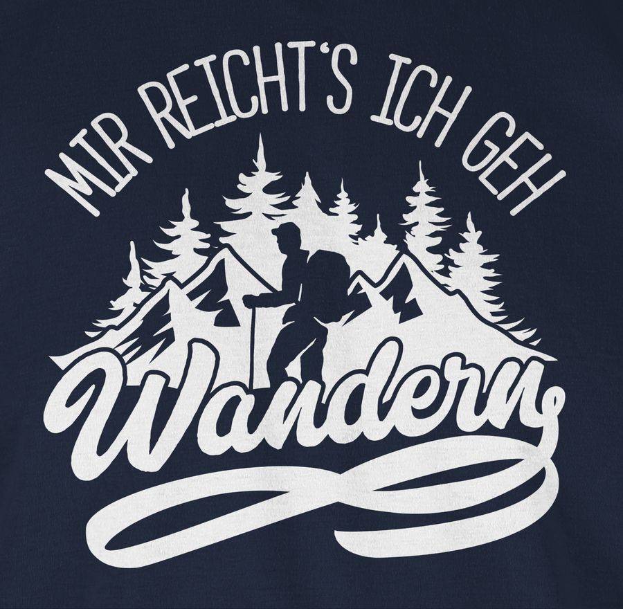 Shirtracer Mir Reicht's Ich Geh Wandern - Mit Bergen - Weiß Shirts & Mehr Shirtracer