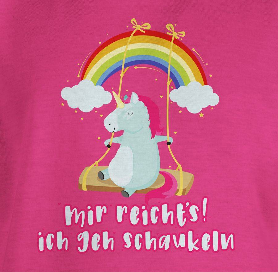 Shirtracer Mir Reichts, Ich Geh Schaukeln - Einhorn Shirts & Mehr Shirtracer